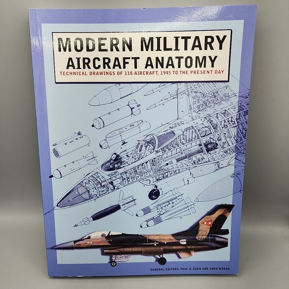 Modern Military Aircraft Anatomy: Technical Drawings of 118 Aircraft